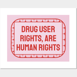 Drug User Rights Are Human Rights Posters and Art